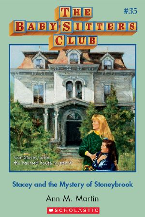 [The Baby-Sitters Club 35] • Stacey and the Mystery of Stoneybrook